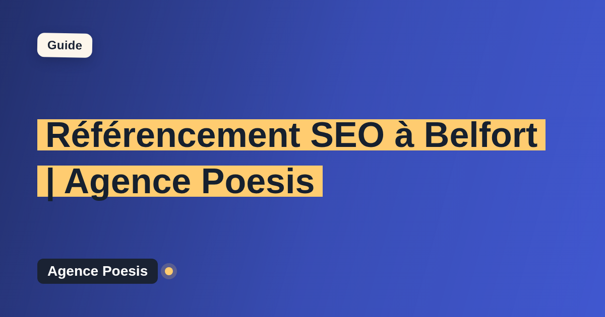 Référencement SEO à Belfort | Agence Poesis