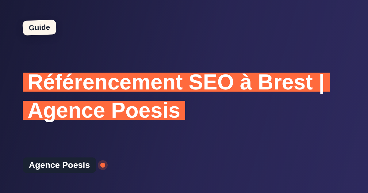 Référencement SEO à Brest | Agence Poesis