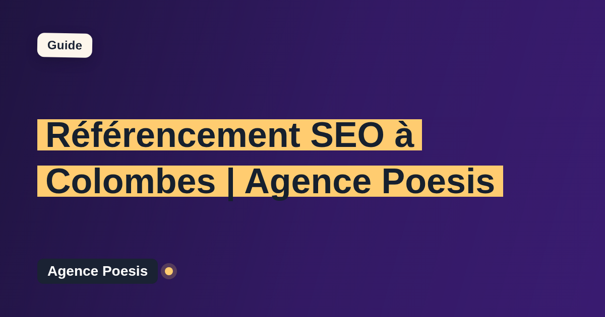 Référencement SEO à Colombes | Agence Poesis