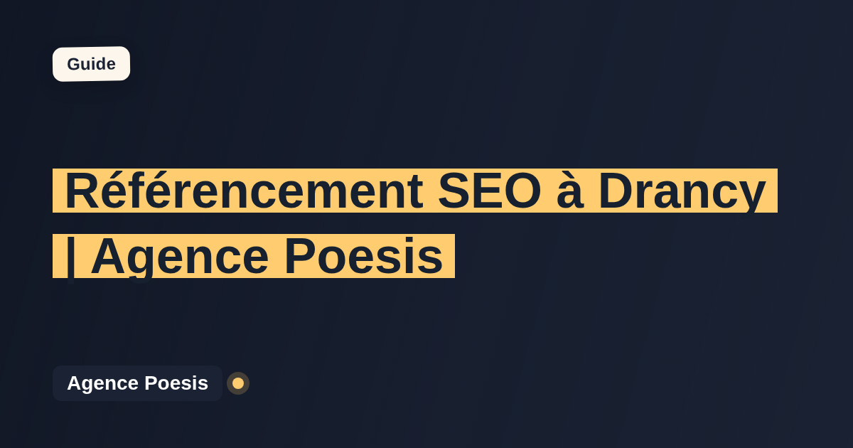 Référencement SEO à Drancy | Agence Poesis