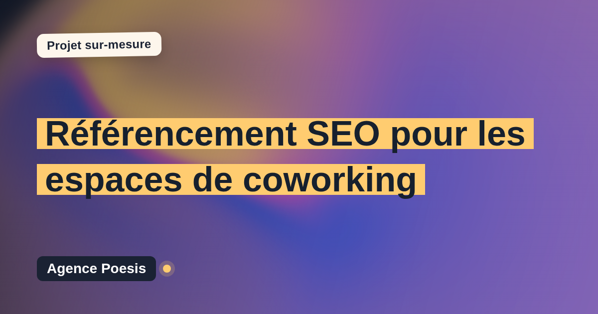Référencement SEO pour les espaces de coworking : sur-mesure et sans dépendance