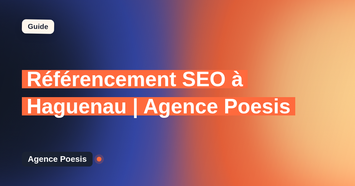 Référencement SEO à Haguenau | Agence Poesis