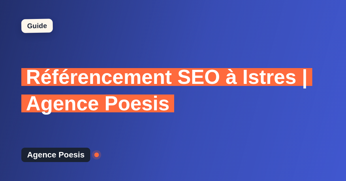 Référencement SEO à Istres | Agence Poesis