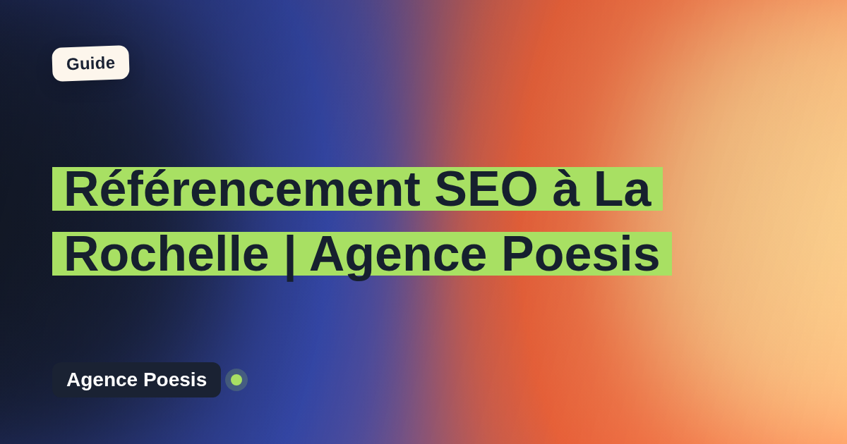 Référencement SEO à La Rochelle | Agence Poesis