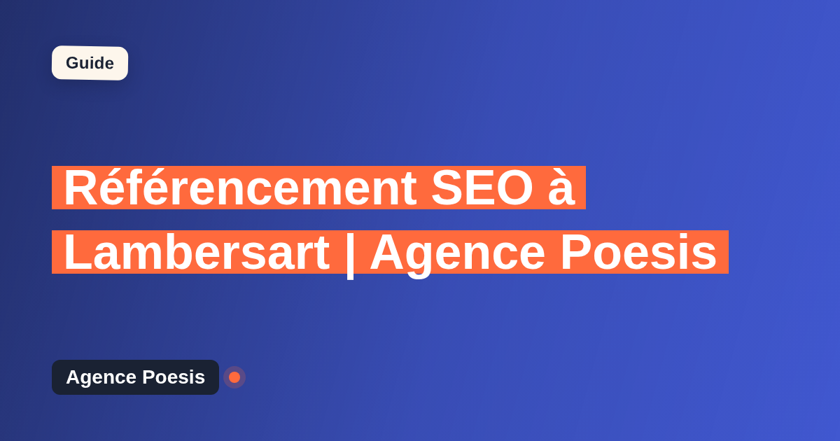 Référencement SEO à Lambersart | Agence Poesis
