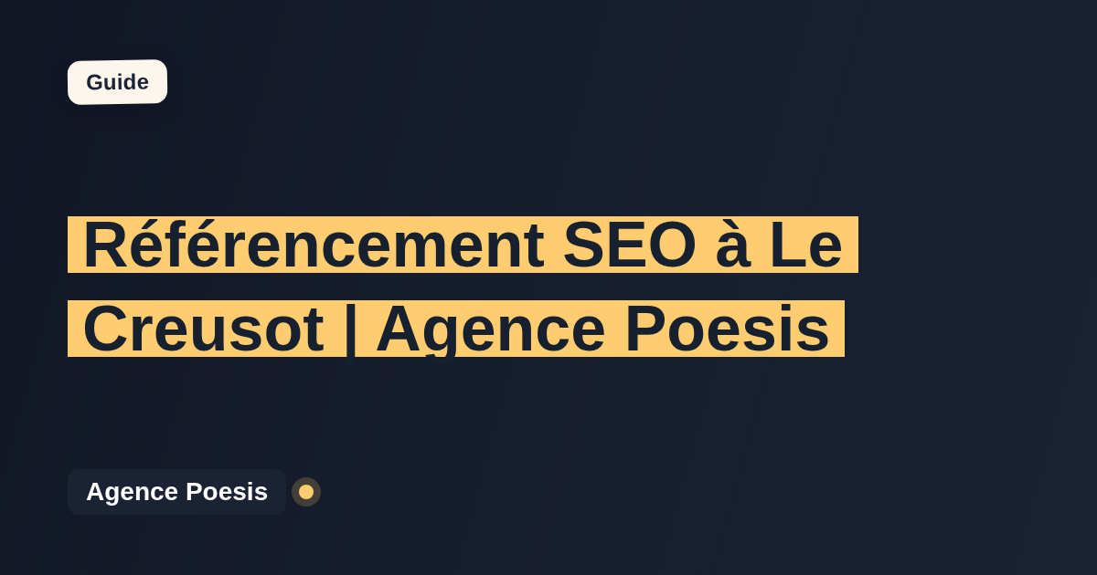 Référencement SEO à Le Creusot | Agence Poesis