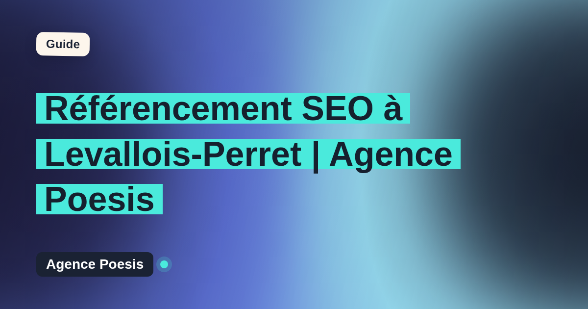 Référencement SEO à Levallois-Perret | Agence Poesis