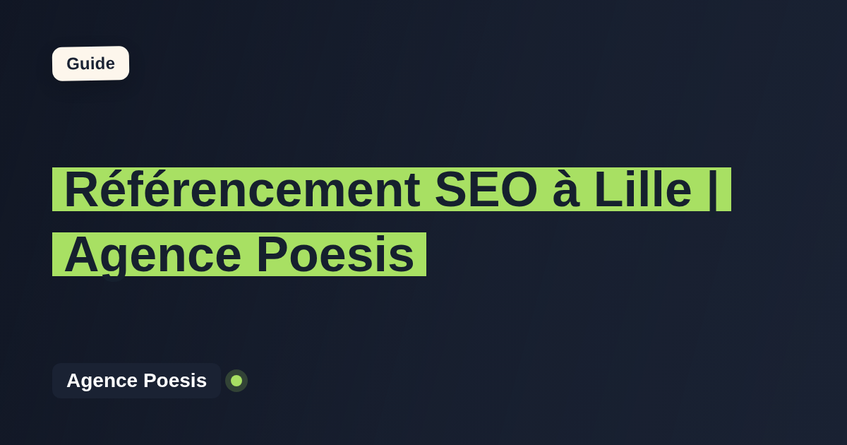 Référencement SEO à Lille | Agence Poesis