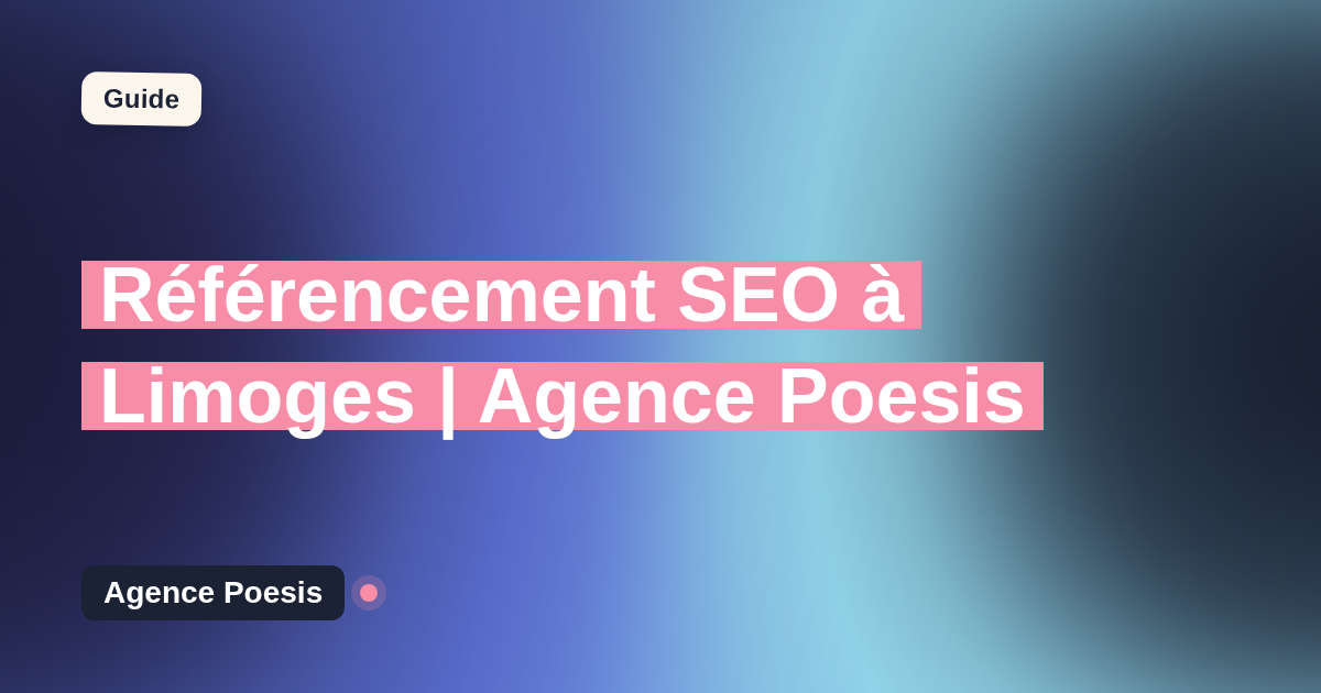 Référencement SEO à Limoges | Agence Poesis