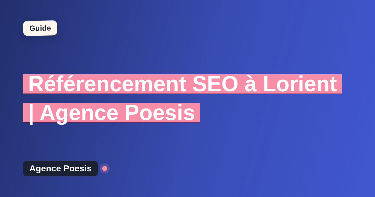 Référencement SEO à Lorient | Agence Poesis