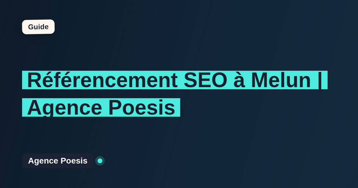 Référencement SEO à Melun | Agence Poesis