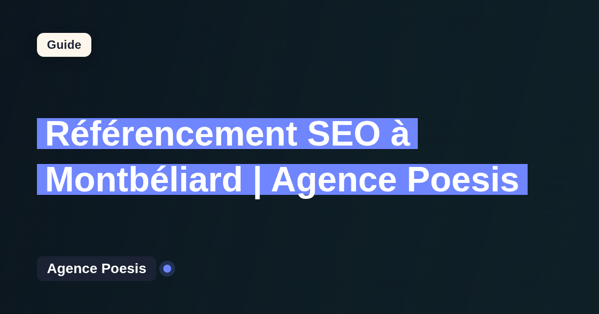 Référencement SEO à Montbéliard | Agence Poesis