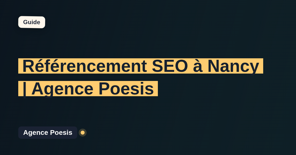 Référencement SEO à Nancy | Agence Poesis