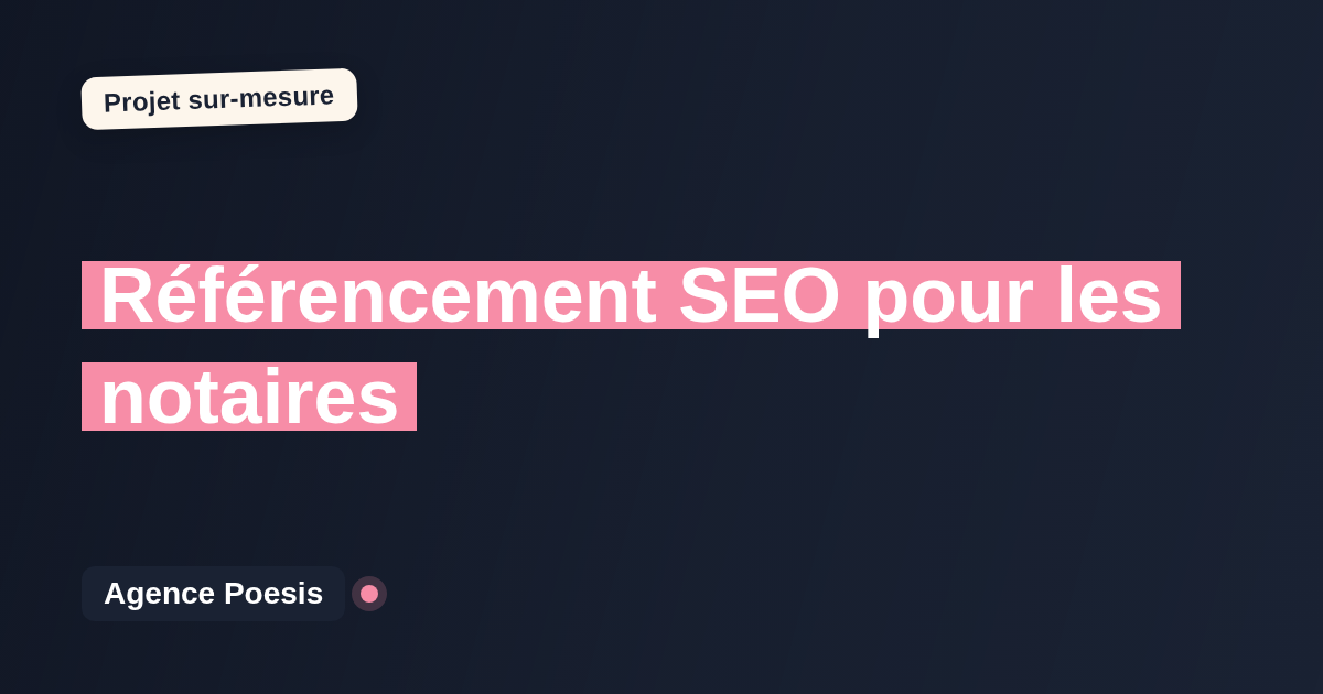 Référencement SEO pour les notaires : sur-mesure et sans dépendance