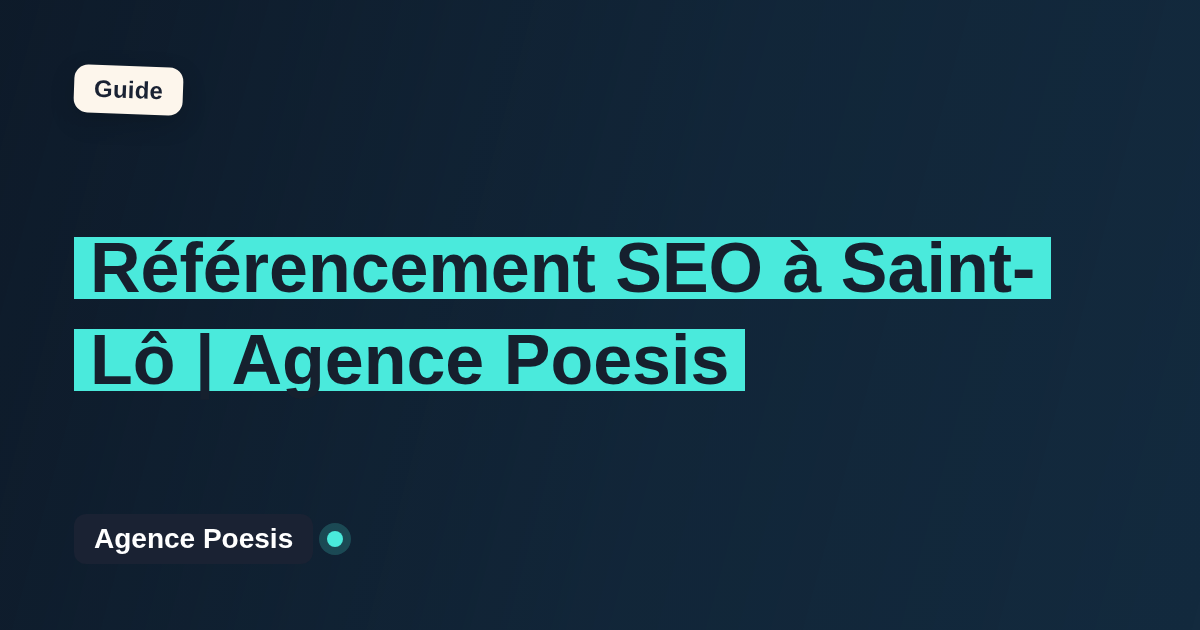 Référencement SEO à Saint-Lô | Agence Poesis
