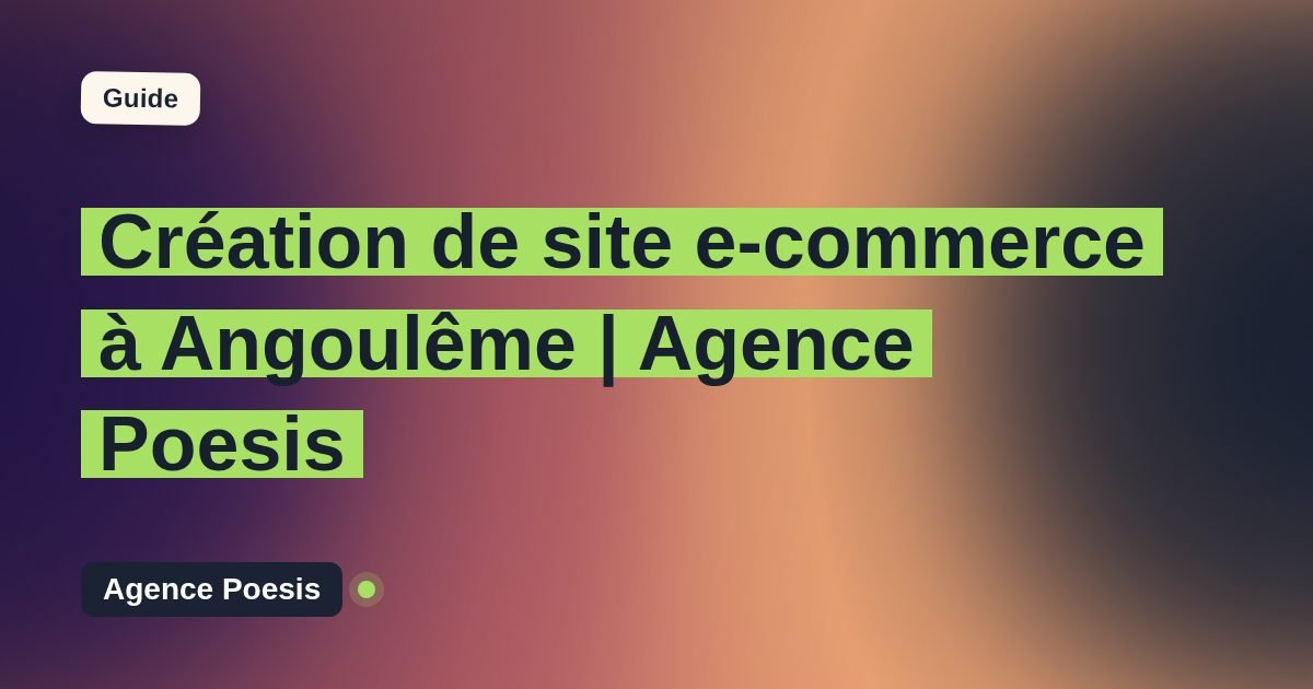 Création de site e-commerce à Angoulême | Agence Poesis
