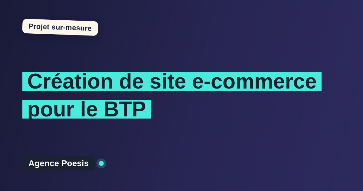 Création de site e-commerce pour le BTP : sur-mesure et sans dépendance
