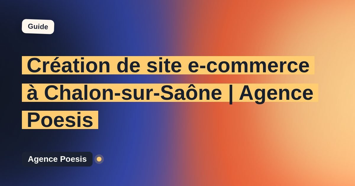 Création de site e-commerce à Chalon-sur-Saône | Agence Poesis