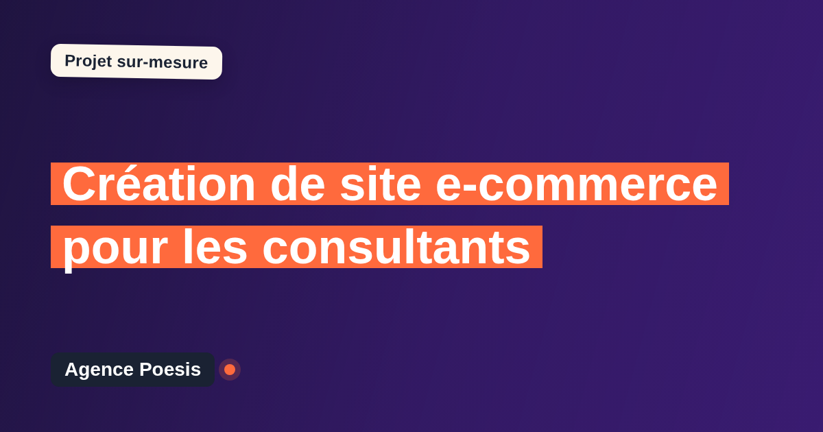 Création de site e-commerce pour les consultants : sur-mesure et sans dépendance