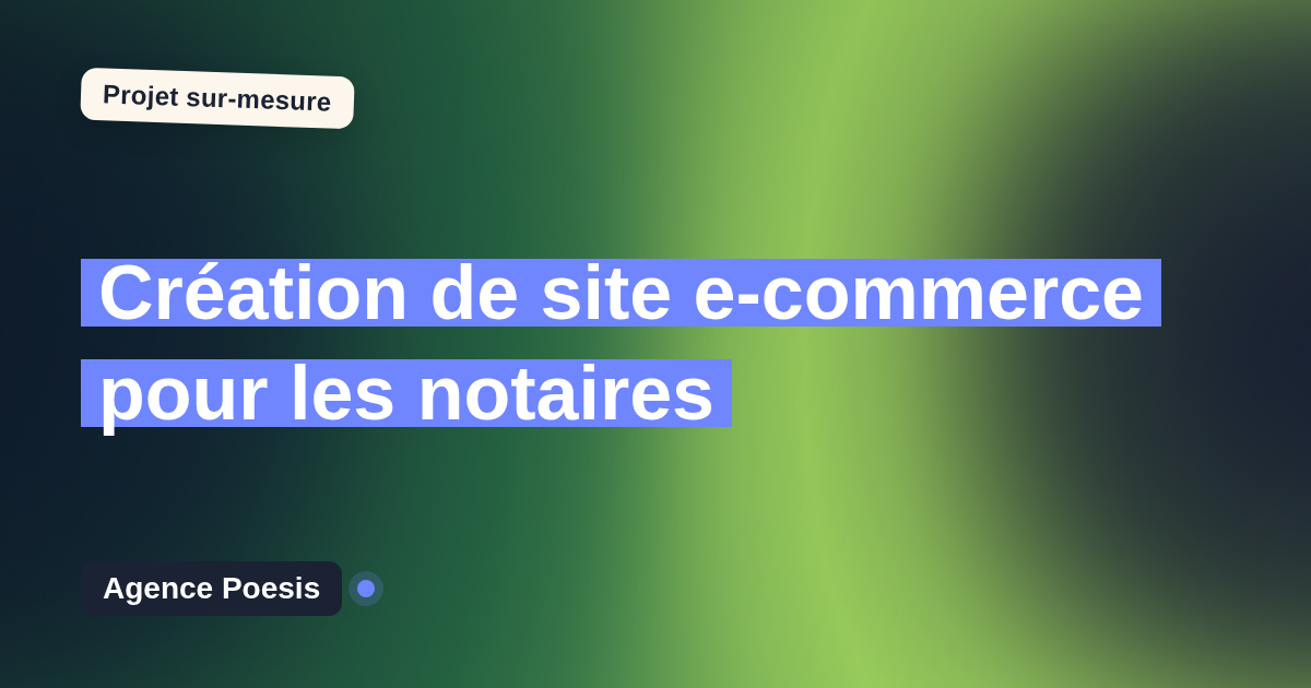 Création de site e-commerce pour les notaires : sur-mesure et sans dépendance