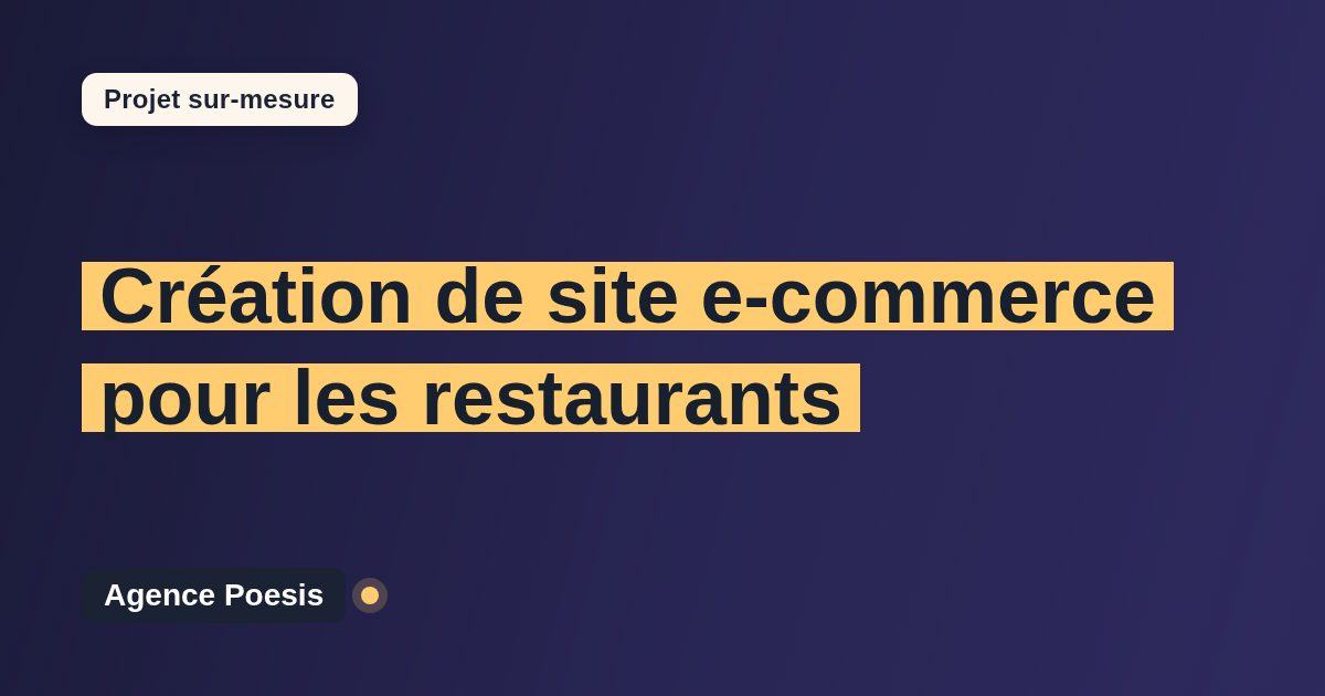 Création de site e-commerce pour les restaurants : sur-mesure et sans dépendance